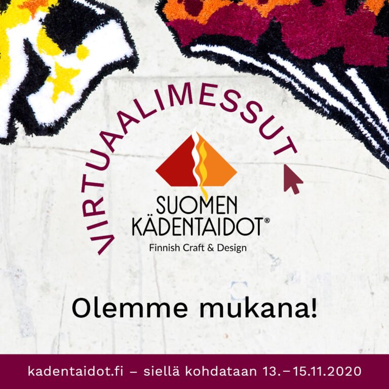 Olemme mukana Suomen Kädentaidot -virtuaalimessuilla 13.-15.11.2020